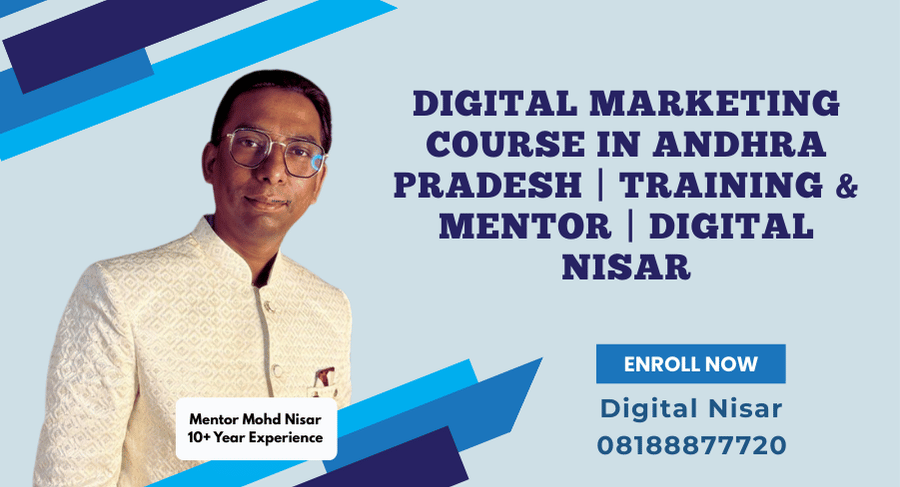 Digital Marketing Course in Andhra Pradesh | By Digital Nisar