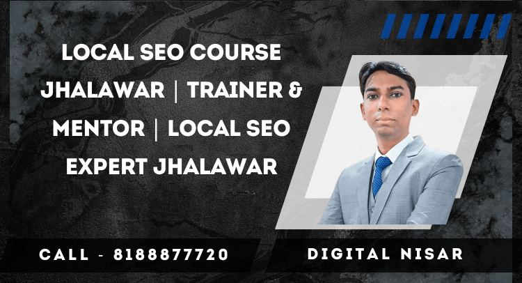 Local SEO Course Jhalawar | Trainer & Mentor | Local SEO Expert Jhalawar