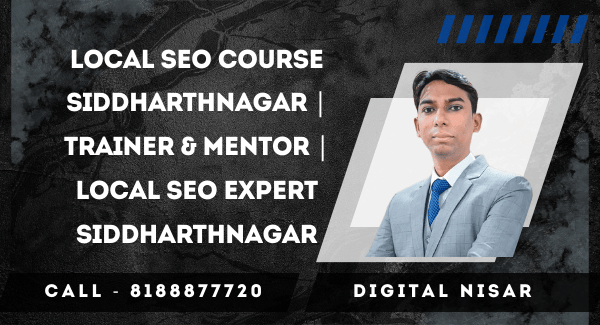 Local SEO Course Siddharthnagar | Trainer & Mentor | Local SEO Expert Siddharthnagar