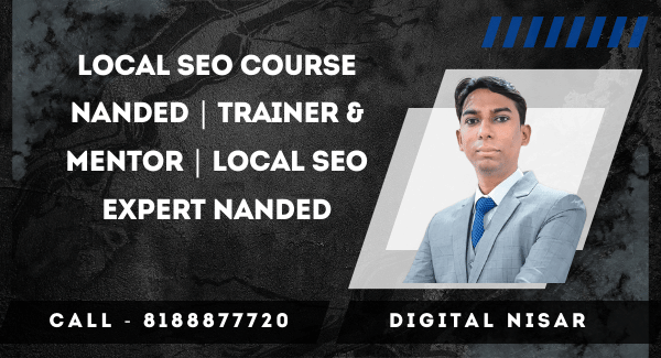 Local SEO Course Nanded | Trainer & Mentor | Local SEO Expert Nanded