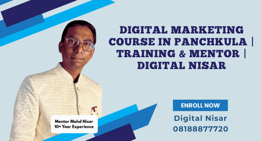Digital Marketing Course in Panchkula | By Digital Nisar
