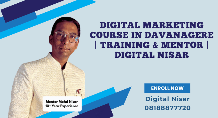 Digital Marketing Course in Davanagere | By Digital Nisar
