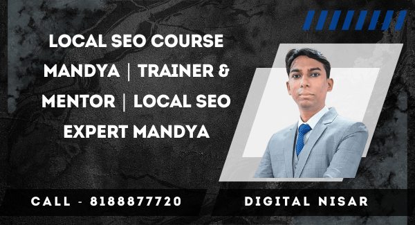 Local SEO Course Mandya | Trainer & Mentor | Local SEO Expert Mandya