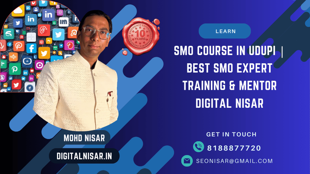 SMO Course in Udupi | Best SMO Expert Training & Mentor Digital Nisar