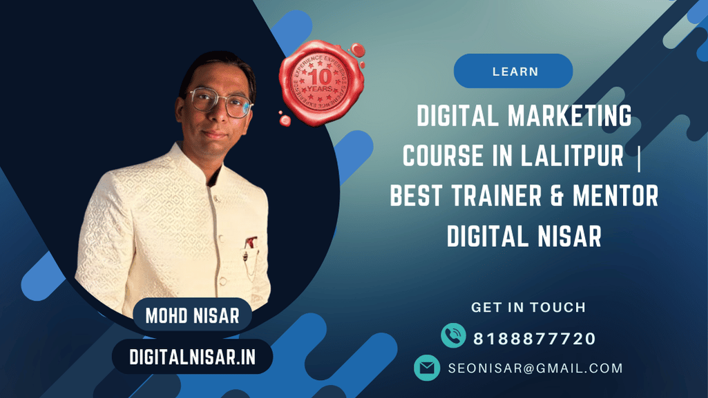 Digital Marketing Course in Lalitpur | Best Trainer & Mentor Digital Nisar