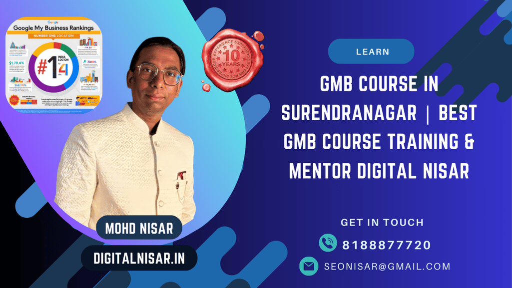 GMB Course in Surendranagar | Best GMB Expert Training & Mentor Digital Nisar