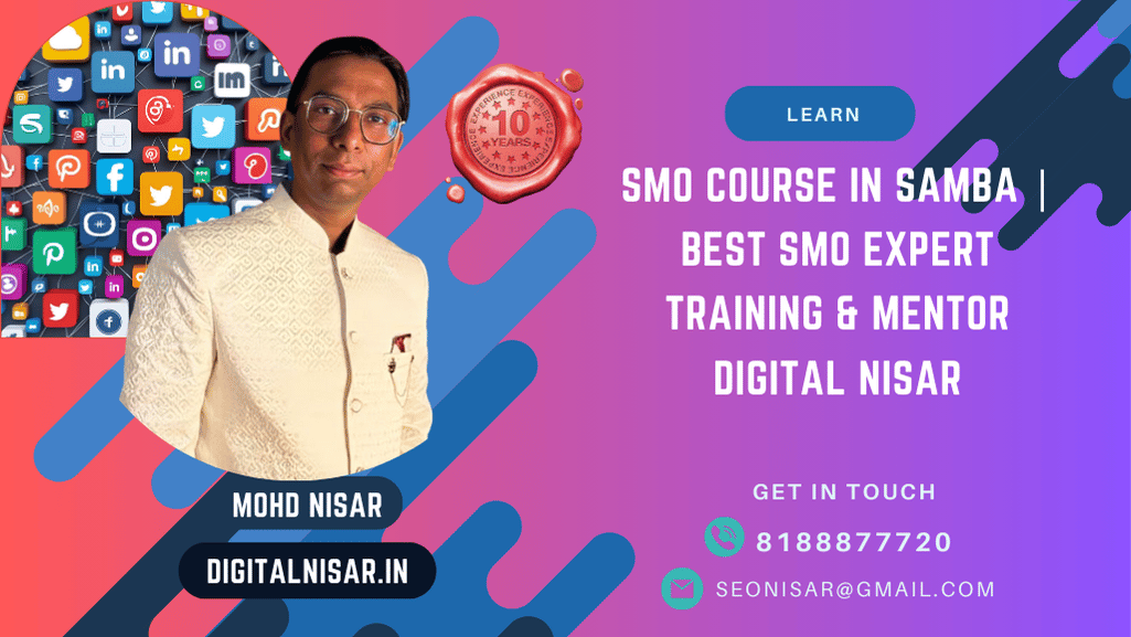 SMO Course in Samba | Best SMO Expert Training & Mentor Digital Nisar