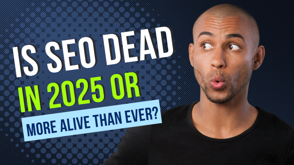 Is SEO Dead in 2025