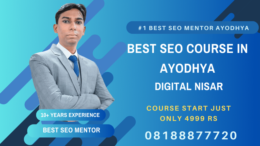 SEO Course in Ayodhya Best SEO Mentor Digital Nisar
