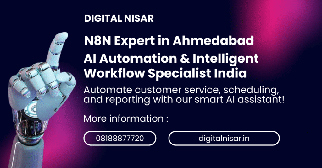 n8n Expert in Ahmedabad | AI Automation Engineer Digital Nisar