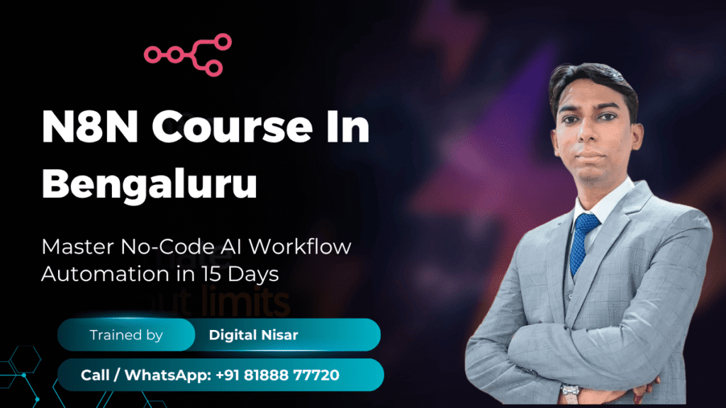 N8N Course in Bengaluru Digital Nisar