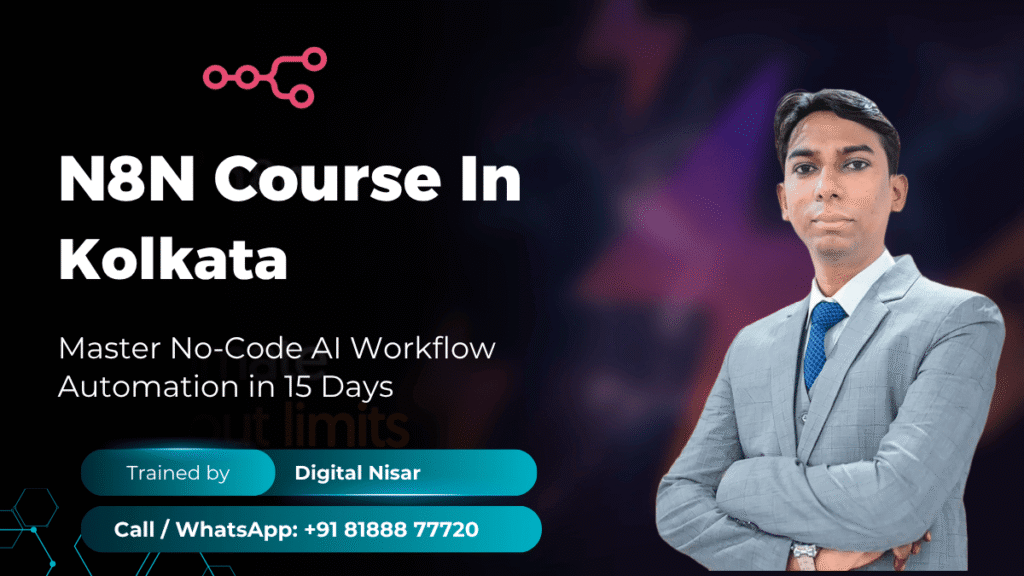 N8N Course in Kolkata Digital Nisar AI Training