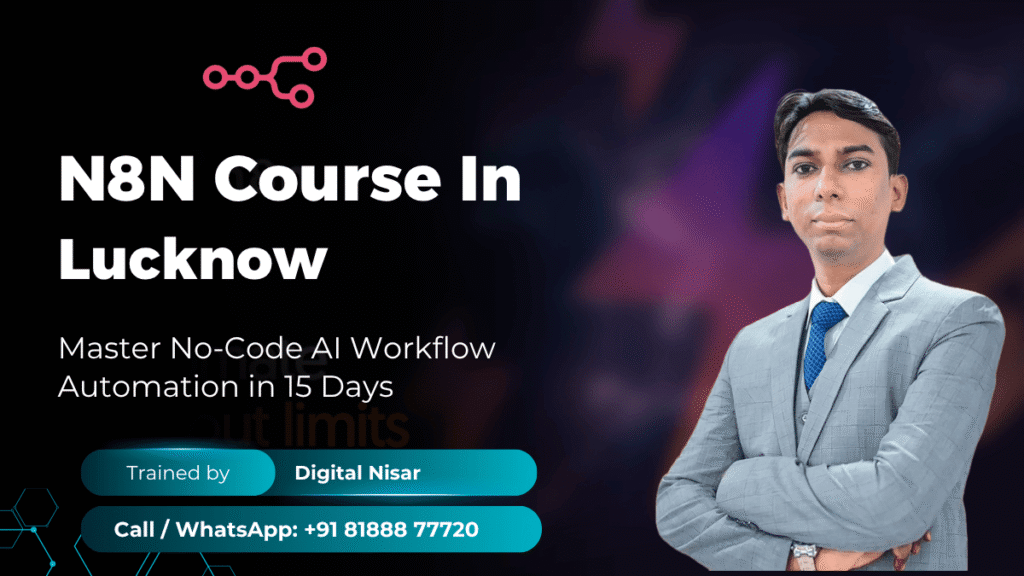 N8N Course in Lucknow Digital Nisar AI Training