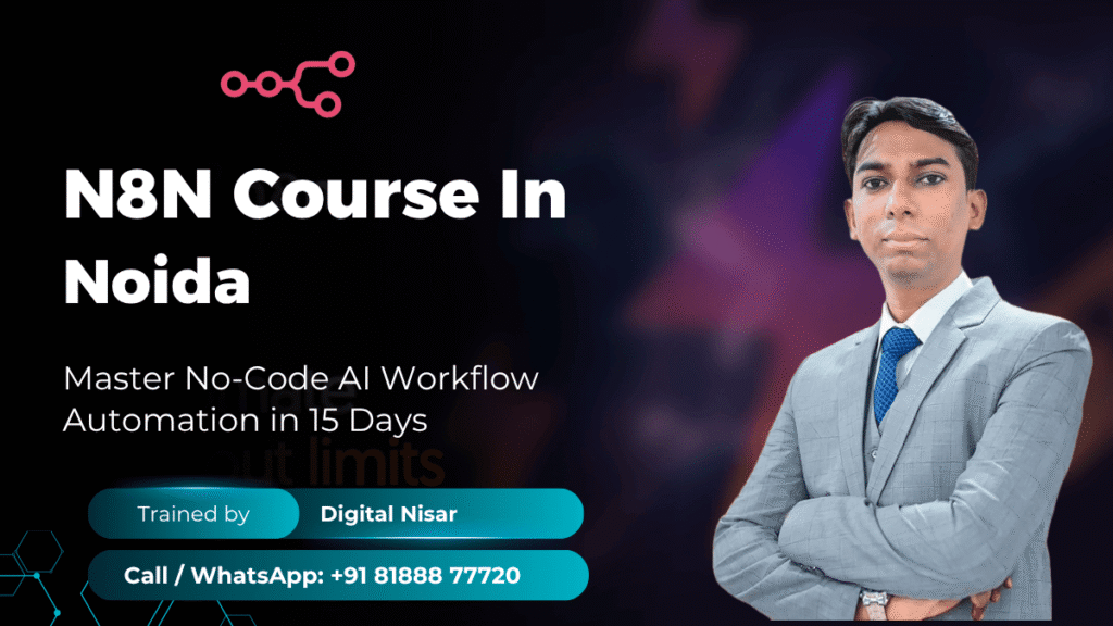 N8N Course in Noida by Digital Nisar AI Training