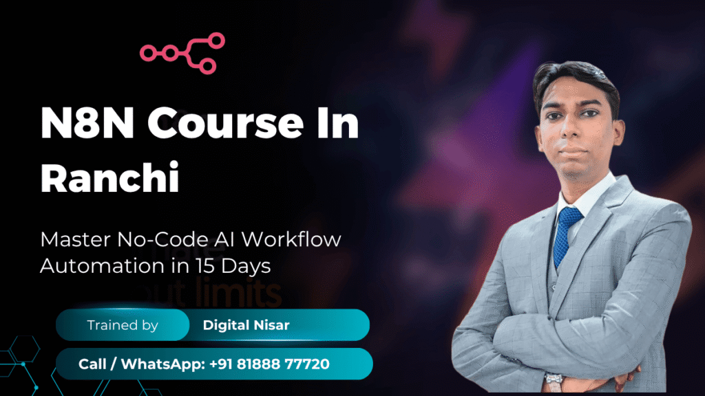 N8N Course in Ranchi by Digital Nisar