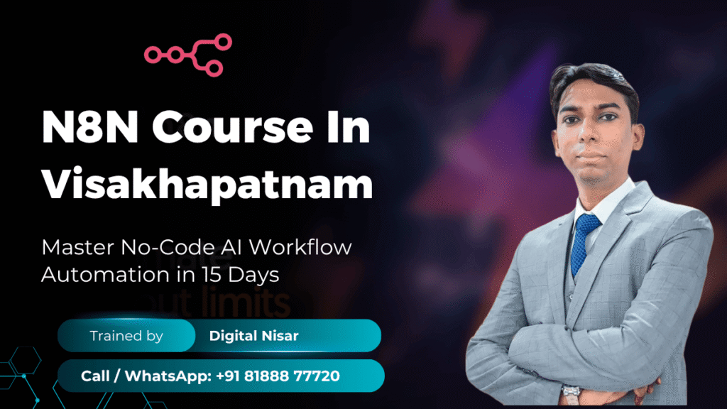N8N Course in Visakhapatnam by Digital Nisar